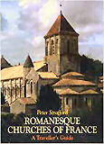 Romanesque churches of France, a traveller's guide by Peter Strafford 