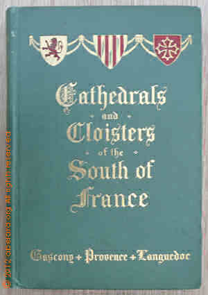 Cathedrals and cloisters of Southern France
