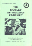 Why Mosley left the Labour government